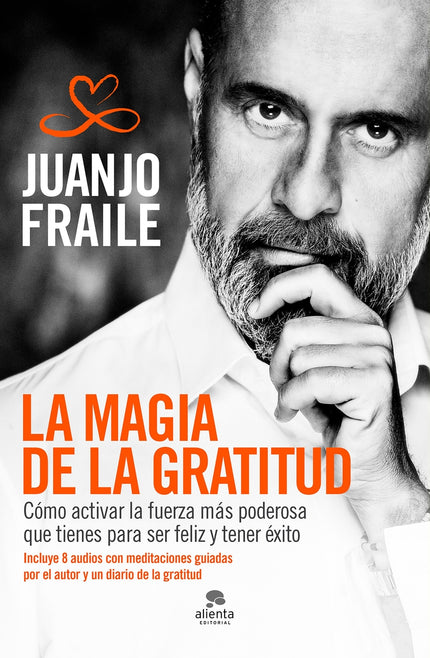 La magia de la gratitud - Juanjo Fraile Calderon - RUSTICA