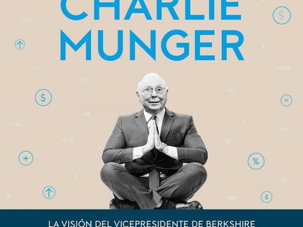 EL TAO DE CHARLIE MUNGER - David Clark - TAPA DURA