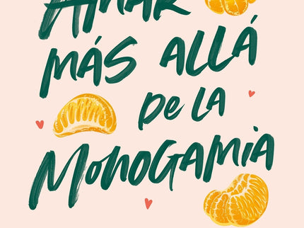 Amar Más Allá De La Monogamia