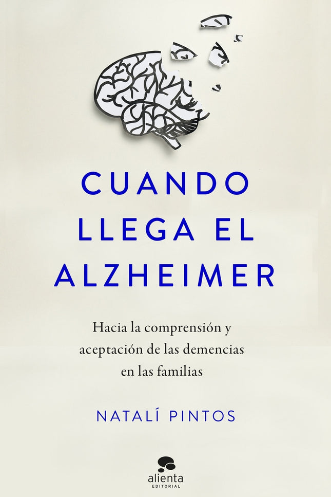 Cuando Llega El Alzheimer