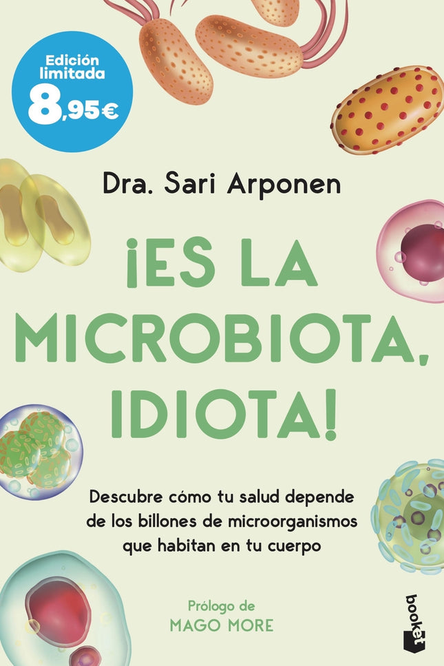 ¡es La Microbiota, Idiota!