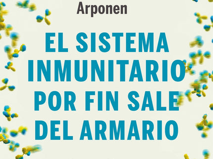 El Sistema Inmunitario Por Fin Sale Del Armario