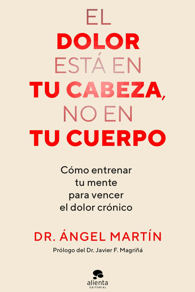 El Dolor Está En Tu Cabeza, No En Tu Cuerpo