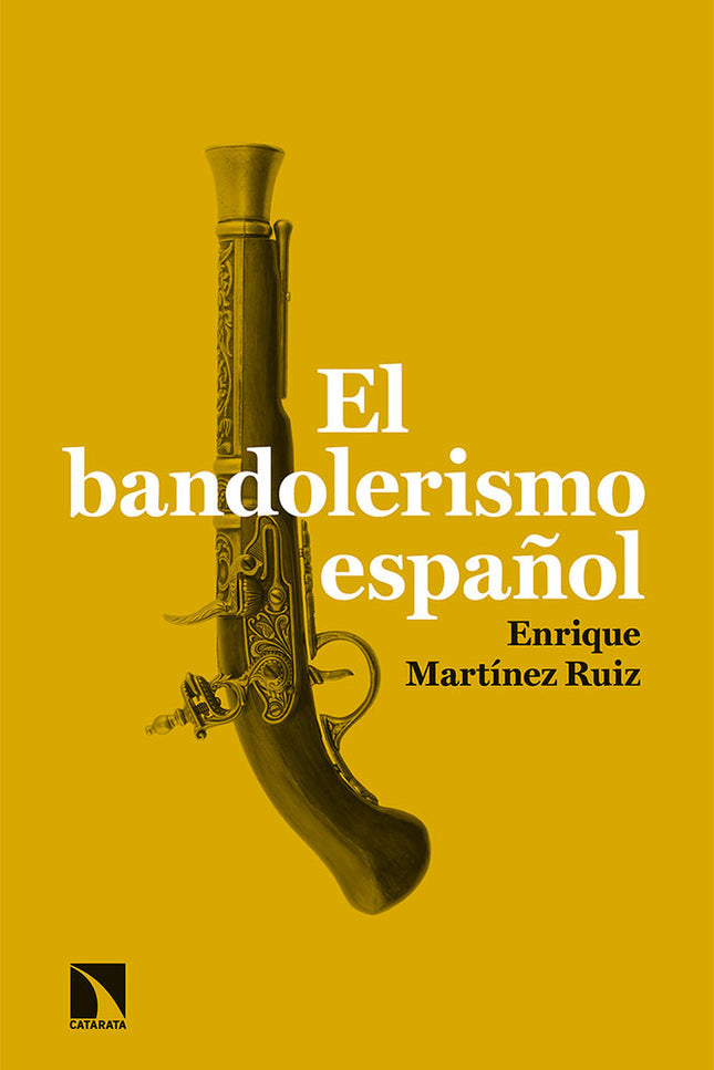 El bandolerismo español - Enrique Martínez Ruiz - Tapa blanda