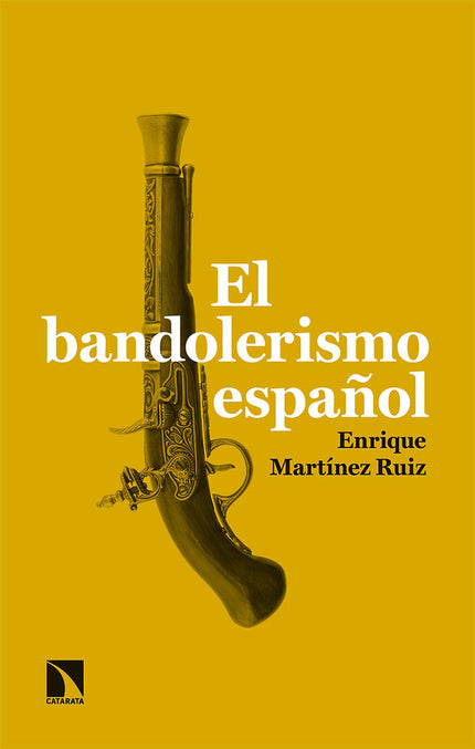 El bandolerismo español - Enrique Martínez Ruiz - Tapa blanda