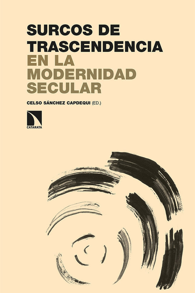 SURCOS DE TRASCENDENCIA EN LA MODERNIDAD SECULAR - Celso Sánchez Capdequi - Tapa blanda