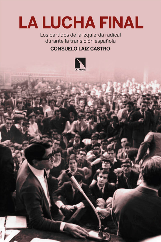 LA LUCHA FINAL - Consuelo Laiz Castro - Tapa blanda