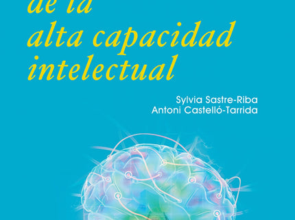 Libro Educación De La Alta Capacidad Intelectual: La alta capacidad intelectual (ACI) es una compleja manifestación de la inteligencia humana. Es escasa en cuanto a su prevalencia, pero de gran valor personal y social dadas u influencia en las vidas de quienes la poseen y el alto potencial que comporta para contribuir al progreso humano y social en cualquier campo: científico-tecnológico, político, artístico, servicios, etc.