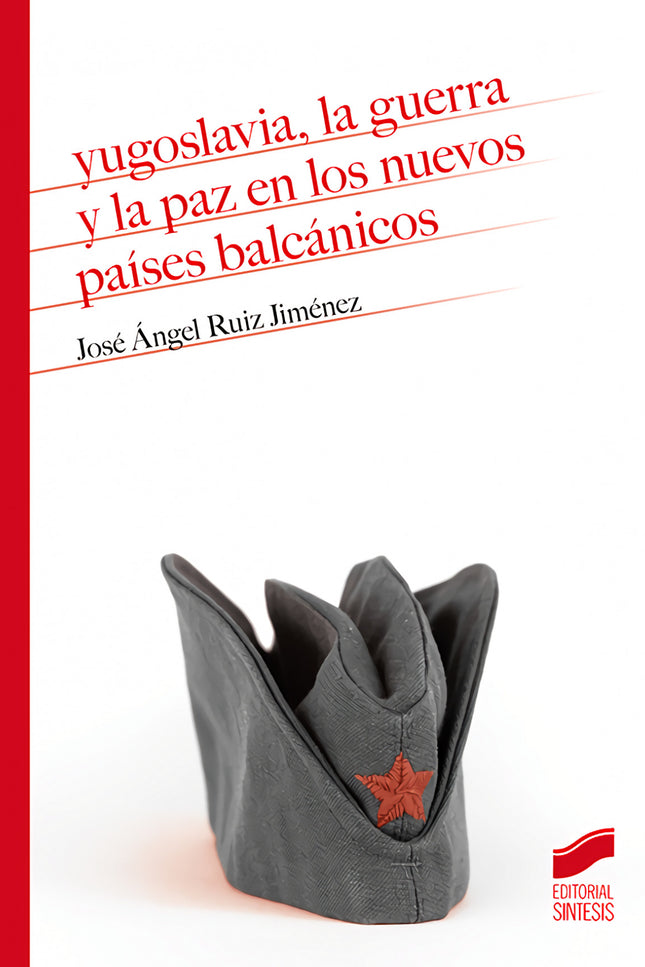 Yugoslavia, La Guerra Y La Paz En Los Nuevos Países Balcánicos