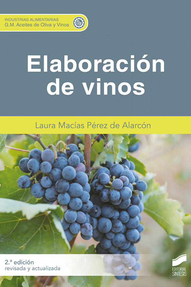 Elaboración De Vinos (2.ª Edición Revisada Y Actualizada)