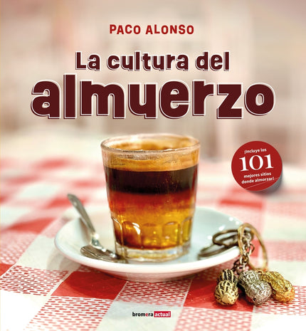 La Cultura Del Almuerzo
