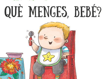 Què Menges, Bebé?