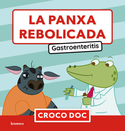 La Panxa Rebolicada. Gastroenteritis