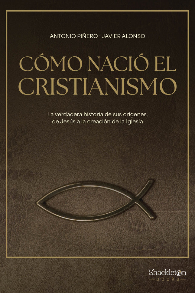 Cómo Nació El Cristianismo