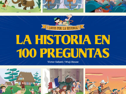 La Historia En 100 Preguntas