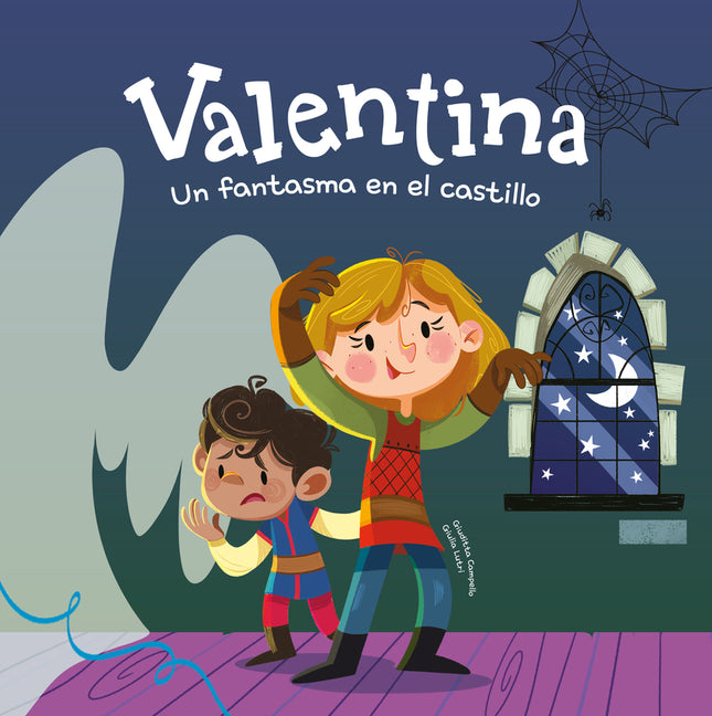 Valentina. Un Fantasma En El Castillo