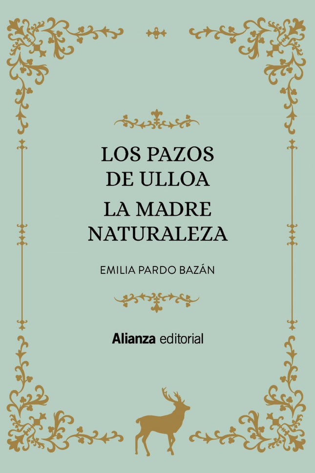 Los Pazos De Ulloa. La Madre Naturaleza