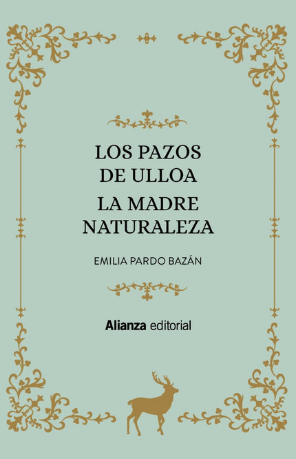 Los Pazos De Ulloa. La Madre Naturaleza