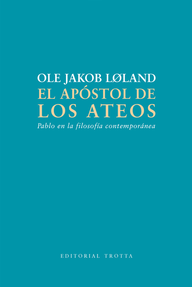 El Apóstol De Los Ateos