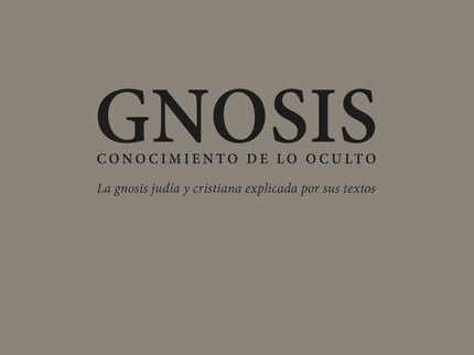 Gnosis. Conocimiento De Lo Oculto
