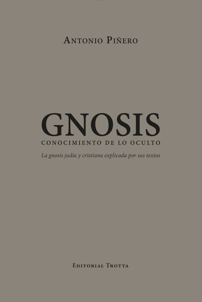Gnosis. Conocimiento De Lo Oculto