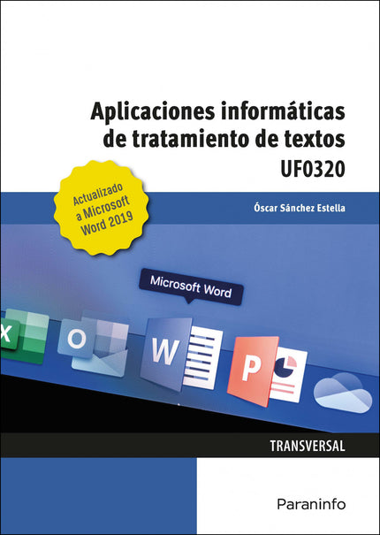 Aplicaciones Informáticas De Tratamiento De Textos. Microsoft Word 2019