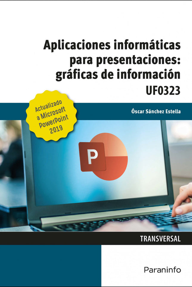 Aplicaciones Informáticas Para Presentaciones: Gráficas De Información. Microsoft Powerpoint 2019