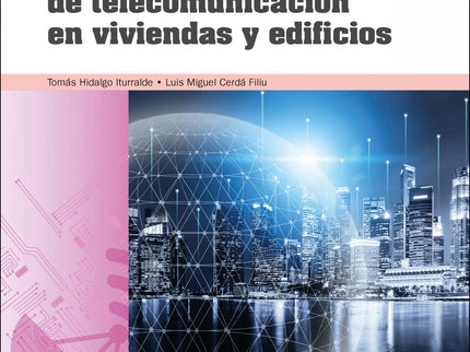 Infraestructuras Comunes De Telecomunicación En Viviendas Y Edificios 2.ª Edición 2021