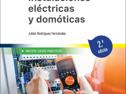 Instalaciones Eléctricas Y Domóticas. 2.ª Edición 2023