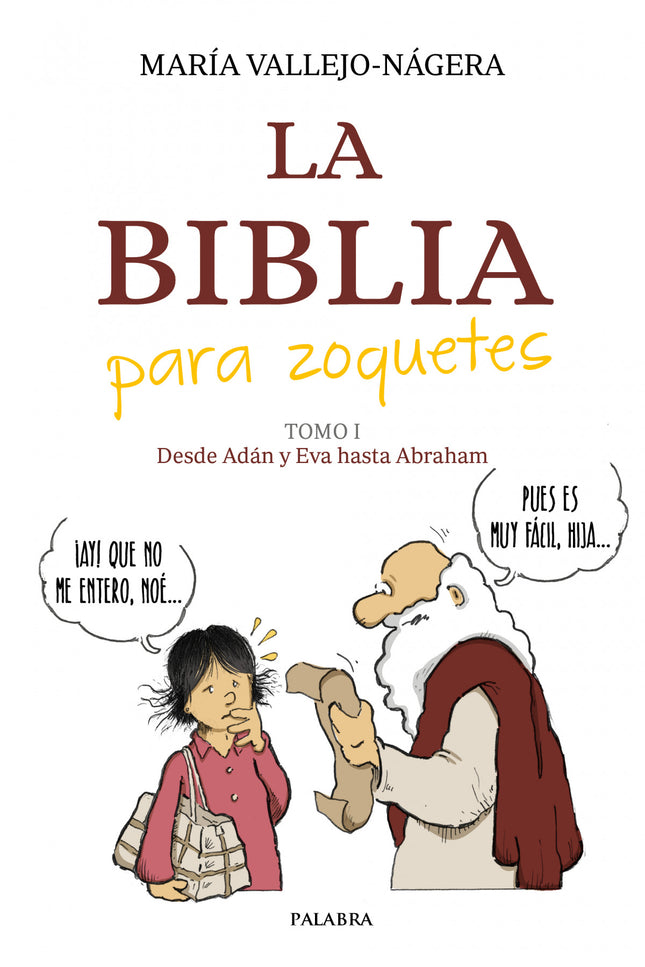 La Biblia Para Zoquetes