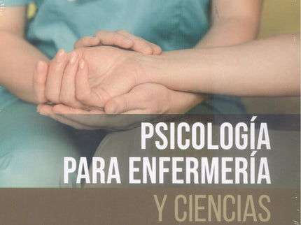 Psicología Para Enfermería Y Ciencias De La Salud