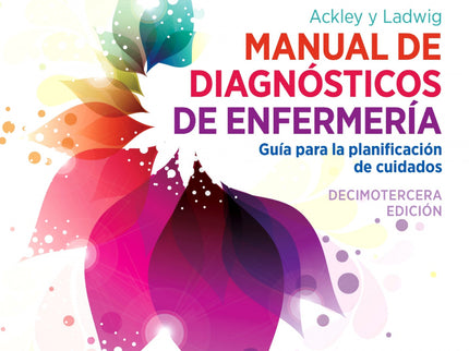 Ackley Y Ladwig Manual De Diagnosticos De Enfermeria 13ª Ed