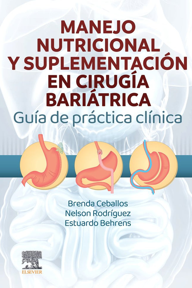 MANEJO NUTRICIONAL Y SUPLEMENTACION EN CIRUGIA BARIATRICA - Brenda Ceballos González - Tapa blanda