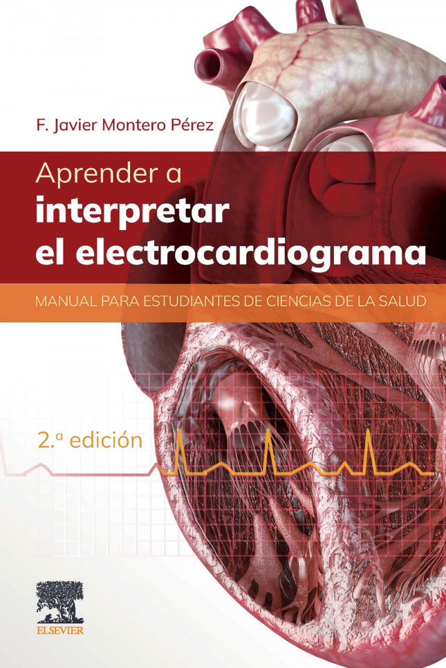 Aprender A Interpretar El Electrocardiograma 2ª Ed