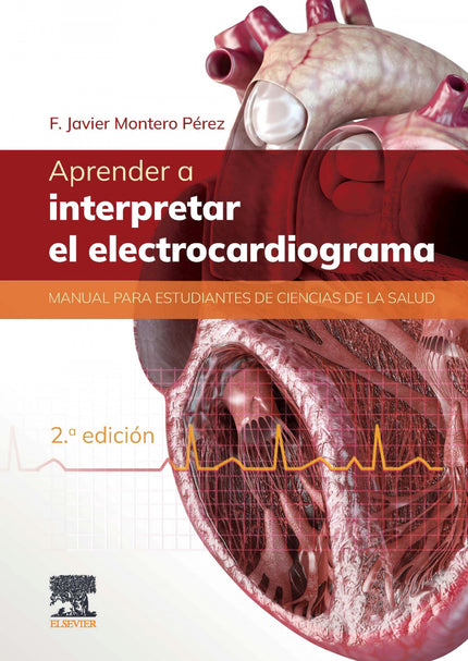Aprender A Interpretar El Electrocardiograma 2ª Ed