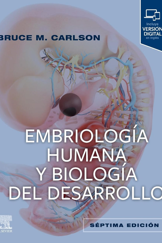 Embriología Humana Y Biología Del Desarrollo