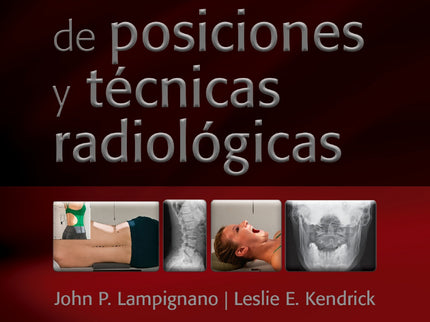 Bontrager Manual De Posiciones Y Tecnicas Radiologicas 11ªe