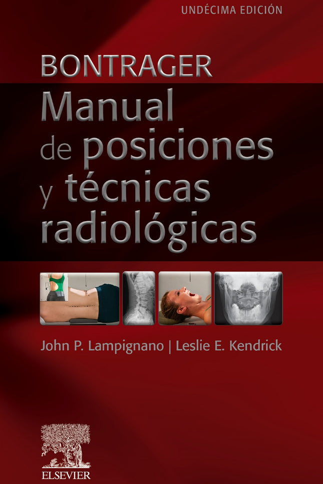 Bontrager Manual De Posiciones Y Tecnicas Radiologicas 11ªe