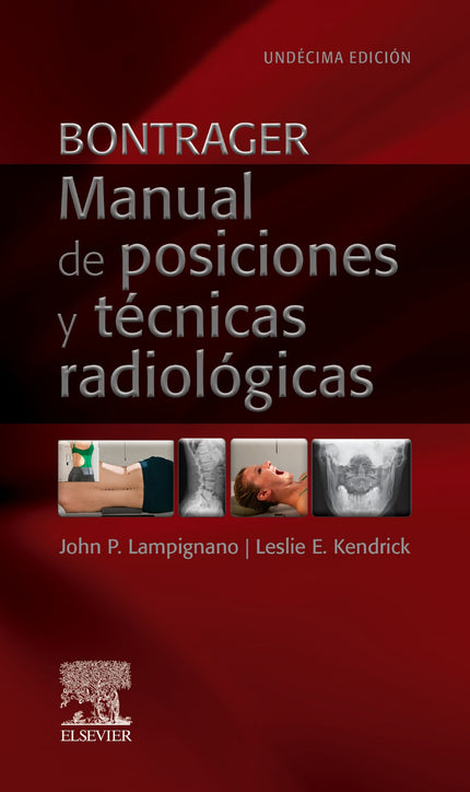 Bontrager Manual De Posiciones Y Tecnicas Radiologicas 11ªe