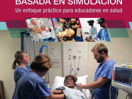 Educacion Basada En Simulacion Un Enfoque Practico Para Edu