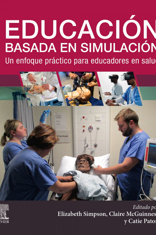 Educacion Basada En Simulacion Un Enfoque Practico Para Edu