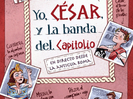 YO CESAR Y LA BANDA DEL CAPITOLIO - Frank Schwieger - RUSTICA