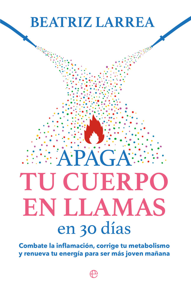 Apaga Tu Cuerpo En Llamas En 30 Días