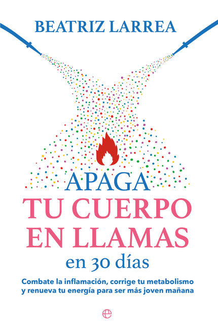 Apaga Tu Cuerpo En Llamas En 30 Días