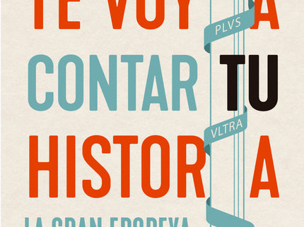 TE VOY A CONTAR TU HISTORIA - José Javier Esparza - Tapa blanda