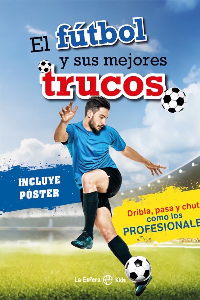 El Fútbol Y Sus Mejores Trucos