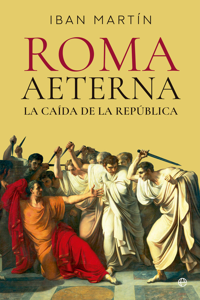 Roma Aeterna. La Caída De La República