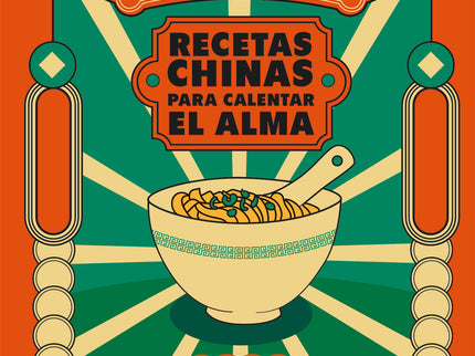 RECETAS CHINAS PARA CALENTAR EL ALMA - Yui Yao - RUSTICA