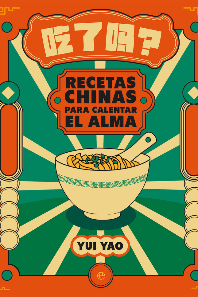 RECETAS CHINAS PARA CALENTAR EL ALMA - Yui Yao - RUSTICA