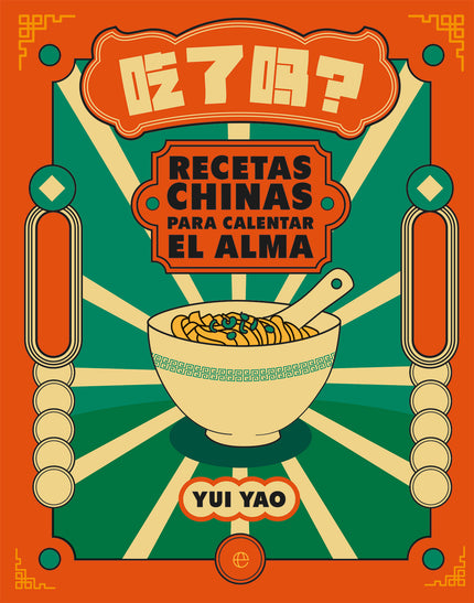 RECETAS CHINAS PARA CALENTAR EL ALMA - Yui Yao - RUSTICA